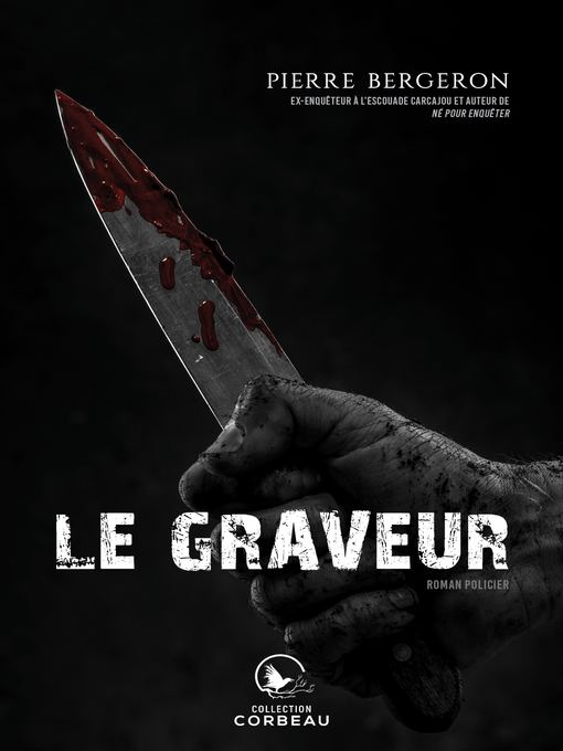 Title details for Le graveur by Pierre Bergeron - Available